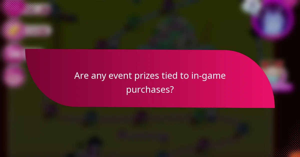 Are any event prizes tied to in-game purchases?