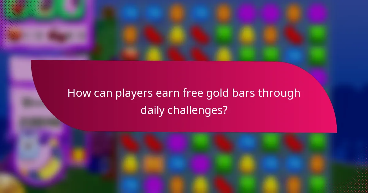 How can players earn free gold bars through daily challenges?