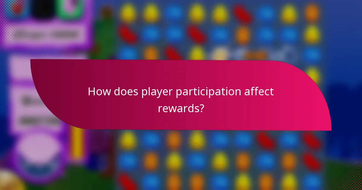 How does player participation affect rewards?