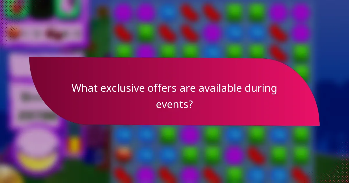 What exclusive offers are available during events?