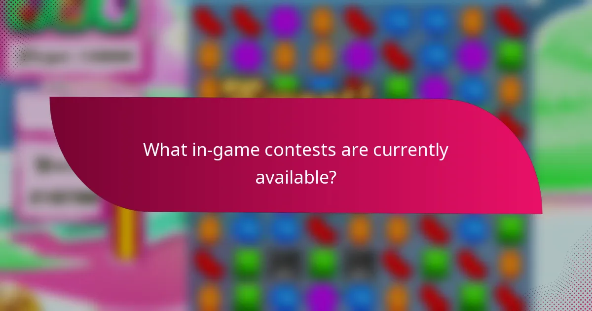 What in-game contests are currently available?