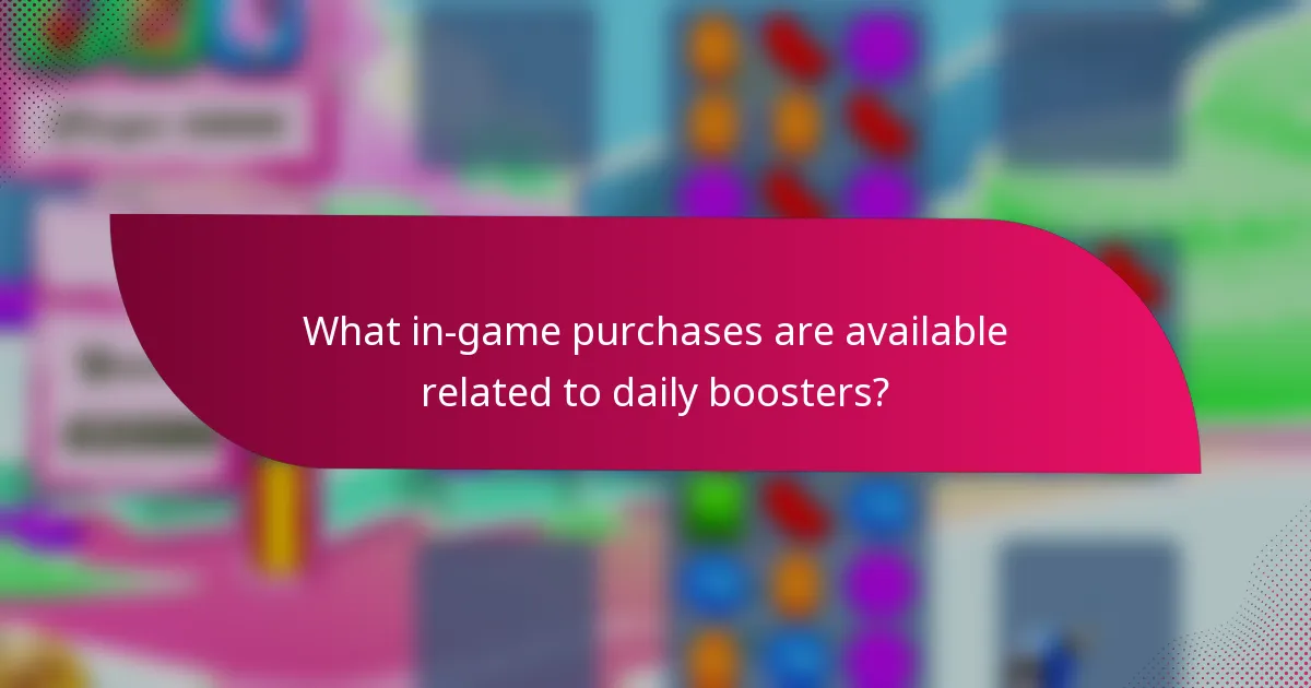 What in-game purchases are available related to daily boosters?