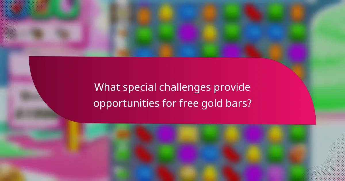 What special challenges provide opportunities for free gold bars?