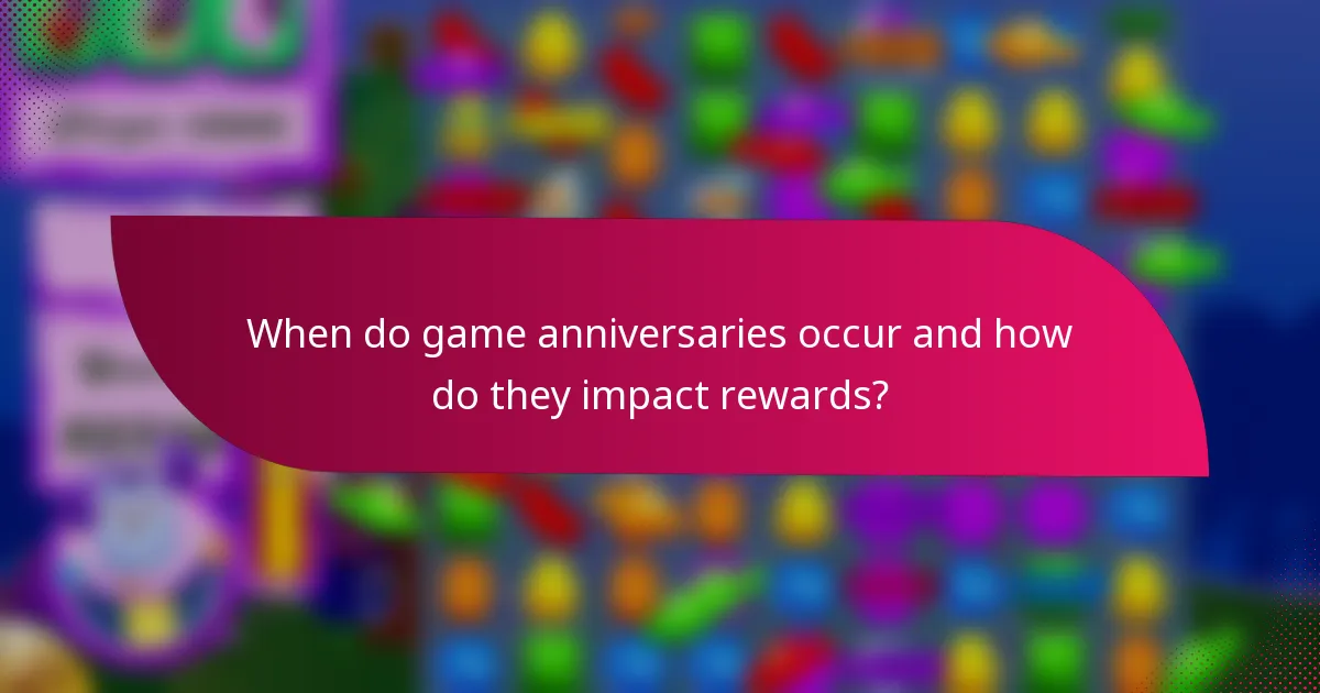 When do game anniversaries occur and how do they impact rewards?